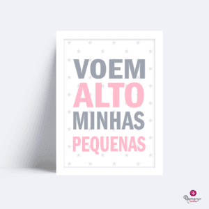 Quadro Voem Alto Minhas Pequenas