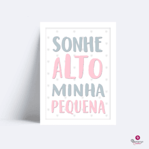 Quadro Sonhe Alto Minha Pequena 3