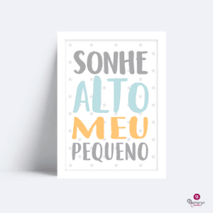 Quadro sonhe alto